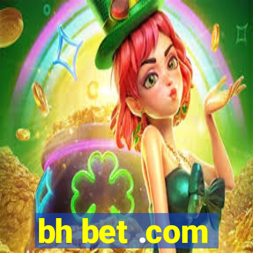 bh bet .com